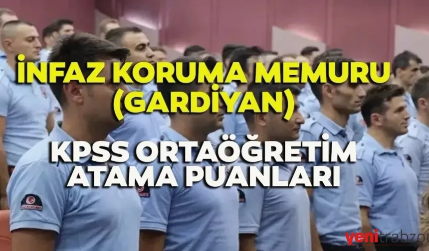 KPSS Ortaöğretim Gardiyan Atama Puanları 2024: İnfaz Koruma Memuru Olmak İçin Kaç Puan Gerekir?